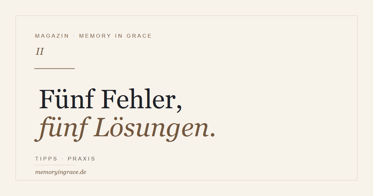 5 Fehler bei Trauerdrucksachen